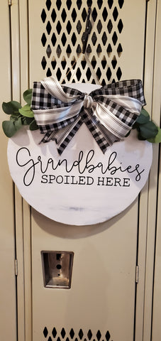 Grandbabies Spoiled Here welcome sign