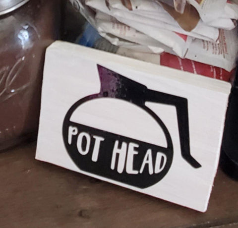 "Pot Head" coffee bar/tier tray sign