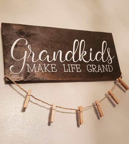"Grandkids Make Life Grand" sign